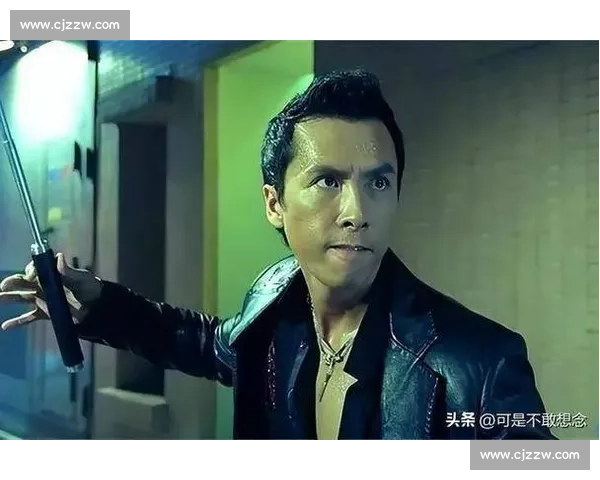 甄子丹：从功夫巨星到国际影坛传奇的成长与蜕变